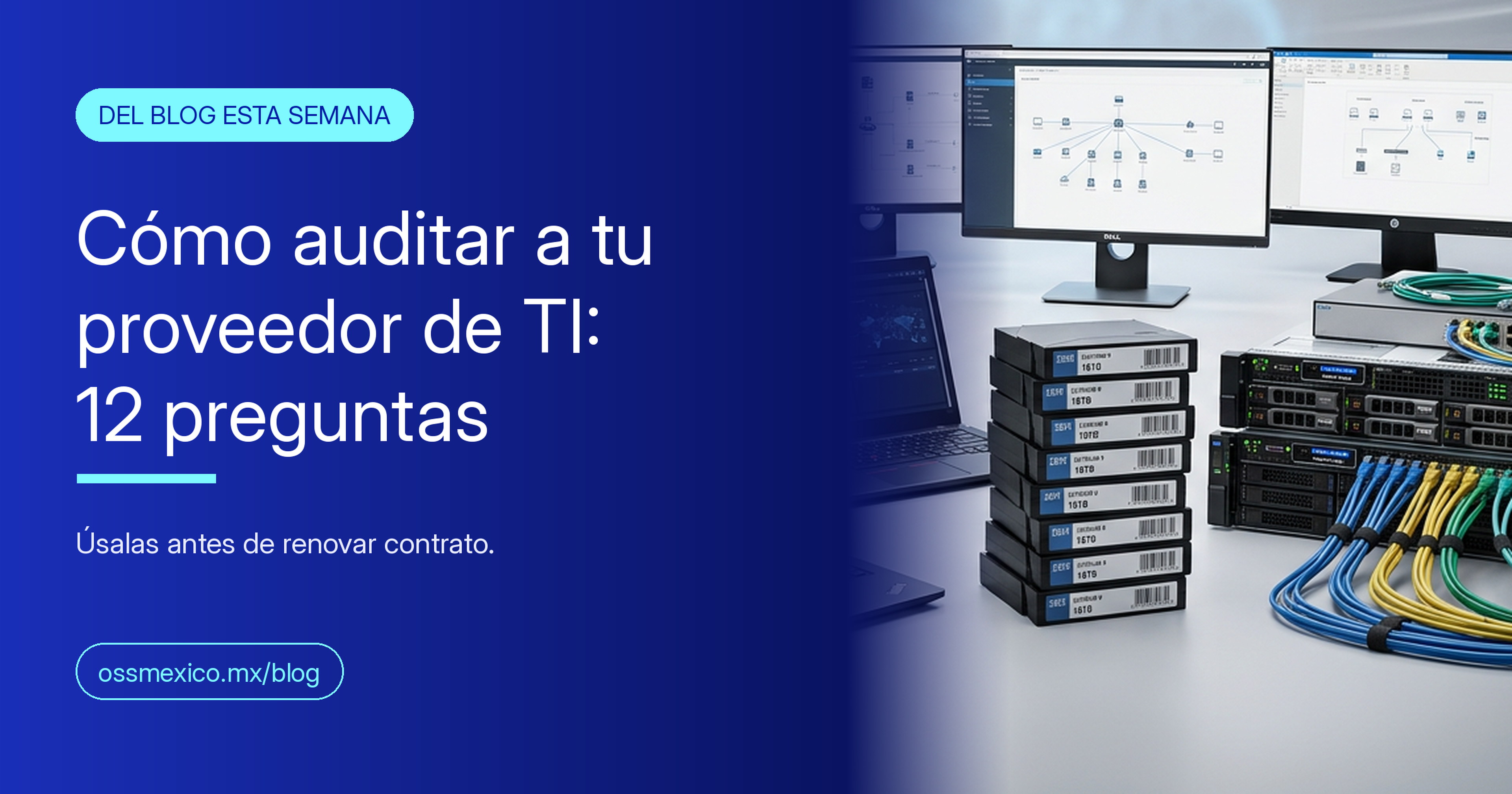 Cómo auditar a tu proveedor de TI: checklist de 12 preguntas